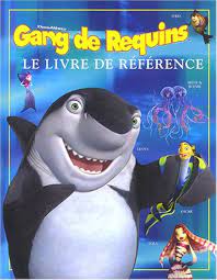 LE BALLON GANG DE REQUINS LE LIVRE DE REFERENCE